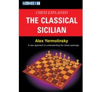 Chess Explained: The Classical Sicilian