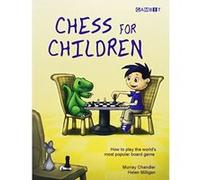 Chess for Children Helen Milligan, Murray Chandler (Auteur)