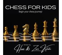 Chess for Kids: Begin your Chess Journey