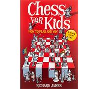 Chess for Kids: How to Play and Win