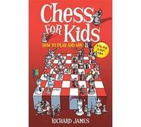 Chess for Kids James, Richard (Auteur)