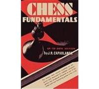 Chess Fundamentals Capablanca, Jose Raul (Auteur)