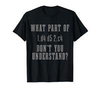 Chess Gambit Quelle Partie de 1.d4 d5 2.c4 Don't You Understand T-Shirt