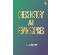 Chess History and Reminiscences