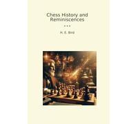 Chess History and Reminiscences