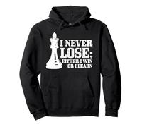 Chess I Never Lose Eeither I Win Or I Learn Chess Player Sweat à Capuche