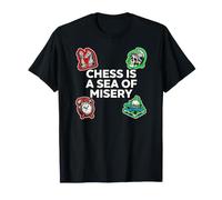 Chess is A Sea of Misery Funny Board Gamer T-Shirt