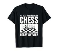 Chess is for Smart People Joueur d'échecs drôle T-Shirt
