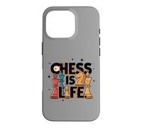 Chess is Life Master Player Lover Teacher Expert Citation Coque pour iPhone 16 Pro