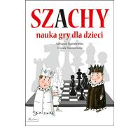 Chess learning to play for children Adrianna Staniszewska, Urszula Staniszewska (Buch auf Polnisch)
