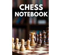 Chess Notebook: A Journal for Chess Players