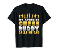 Chess Player Humor Favorite Chess Buddy Calls Me Dad Chess T-Shirt