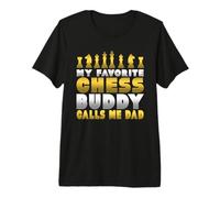 Chess Player Humor Favorite Chess Buddy Calls Me Dad Chess T-Shirt Haut de Gamme