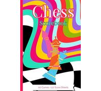 Chess Score Book: Chess Logbook for Girls -60 games 120 Score Sheets