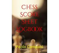 Chess Score Sheet Logbook: Chess Book