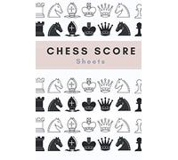 Chess Score Sheets: Chess Game Record Keeper Book | Perfect Gift Chess Lovers | 120 Pages