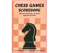 Chess Scorebook, 100+ Games Recordable, 100 Moves Per Game with Diagram & notes