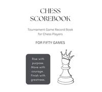 Chess Scorebook: 50 Game Tournament Log