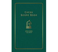 Chess Scorebook: Chess Game Score Sheet Log Book for Chess Players - Green