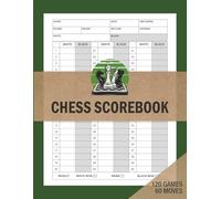Chess Scorebook: Chess Notation Book for 60-Move Games | Large Score Log for Tournaments, Clubs & Casual Play | 120 Game Sheets | 8.5 x 11 in