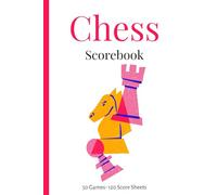 Chess Scorebook for Girls: Girls Chess Score Sheet Notebook | 6x9” | 120 Pages with 50 games per sheet