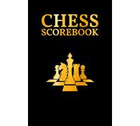 Chess Scorebook: Record Your Games & Moves
