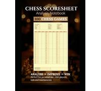 Chess Scoresheet & Game Analysis Journal: 100 Complete Games Record Book with Moves & Notes - Tournament & Training Companion: 8.5” x 11” Large Format ... Players, Coaches & Clubs: 75 Moves scoresheet