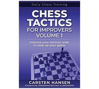 Chess Tactics For Improvers - Volume 1