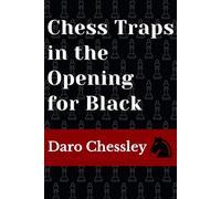Chess Traps in the Opening for Black