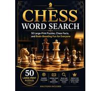 CHESS WORD SEARCH: 50 Large-Print Puzzles, Chess Facts, and Brain-Boosting Fun for Everyone