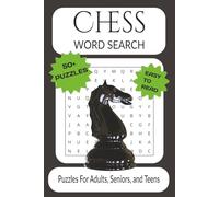 Chess Word Search Puzzle Book: Word Searches With Easy to Read Print About Chess, Chess Pieces, Chess Tournaments, Grandmasters and More | 6x9 Inches, ... Gift for Vacations, Holidays and Free Time
