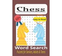 Chess Word Search Puzzles for Seniors, Adults & Teens: 50+ Chess-Themed Word Search Puzzles to Relax, Focus, and Train Your Brain