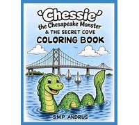 'Chessie' the Chesapeake Monster & the Secret Cove Coloring Book