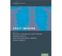 Chest Imaging by Edited by Melissa Rosado de Christenson Edited by Sanjeev Bhalla Edited by Gerald F Abbott Edited by Santiago Mart nez Jim nez Hardcover Edited by Melissa Rosado de Christenson Edited