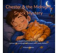 Chester and the Midnight Snack Mystery