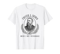 Chester Arthur Merit Not Patronage Réforme de la Fonction publique T-Shirt Graphique avec Valeur