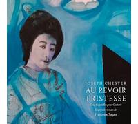 Joseph Chester Au Revoir Tristesse (Vinyl)
