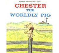 Chester the Worldly Pig Bill Peet (Auteur)