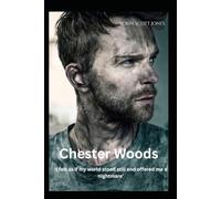 CHESTER WOODS, BOOK 2: THE DARK AND THE LIGHT