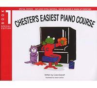 Chester's Easiest Piano Course Book 1.
