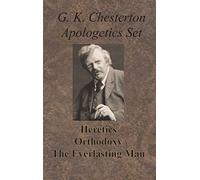 Chesterton Apologetics Set - Heretics, Orthodoxy, And The Everlasting Man