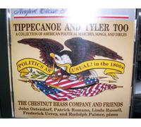 Chestnut Brass Company and Friends - Tippecanoe and Tyler Too - Political Music (UK Import)