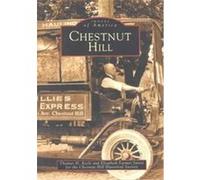 Chestnut Hill, Images of America Series Thomas H. Keels, Elizabeth Farmer Jarvis (Auteur)