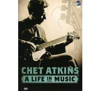 Chet Atkins: A Life in Music