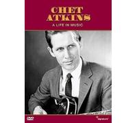 Chet Atkins - A Life In Music