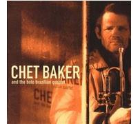 Chet Baker And The Boto Brazilian Quartet G