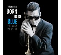 Chet Baker – Born to Be Blue: The Music of His Life – CD – Essential Jazz Classic Édition