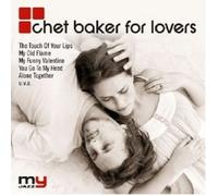 CHET BAKER - CHET BAKER FOR LOVERS (MY JAZZ) CD NEUF