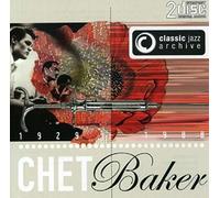 Chet Baker - Classic Jazz Archive [Import]