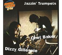 Chet Baker / Dizzy Gillespie - Jazzin Trumpets [Import]